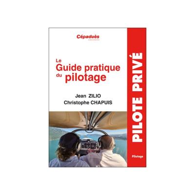Le Guide Pratique du Pilotage ZILIO . 21e édition