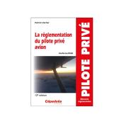 La réglementation du pilote privé avion (conforme AESA) 12e édition 2025