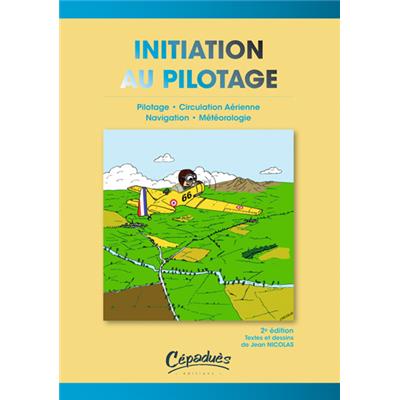 INITIATION AU PILOTAGE - 2ème édition